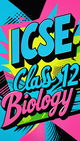 ICSE Class 12 Biology cover